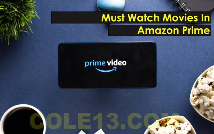 20 Must-Watch Movies on Amazon Prime in 2023