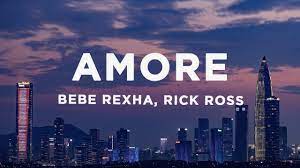 Amore Lyrics By Bebe Rexha