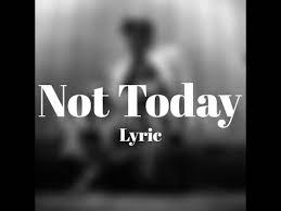 Not Today Lyrics By Andra Day