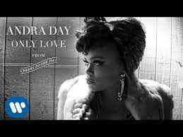 Only Love Lyrics By Andra Day