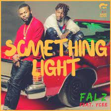 Something Light Lyrics by Falz