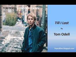 Till I Lost Lyrics By Tom Odell