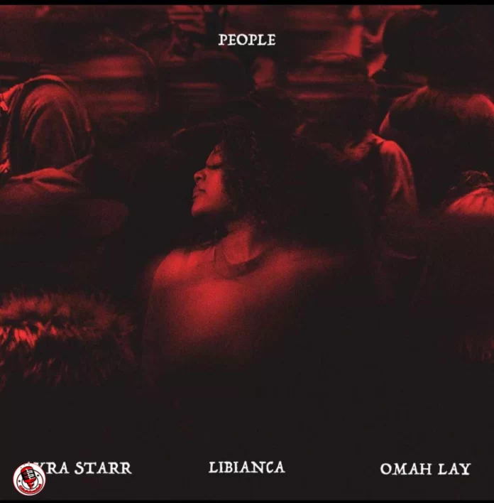 Libianca – People (Remix) ft Omah Lay & Ayra Starr Mp3 Download