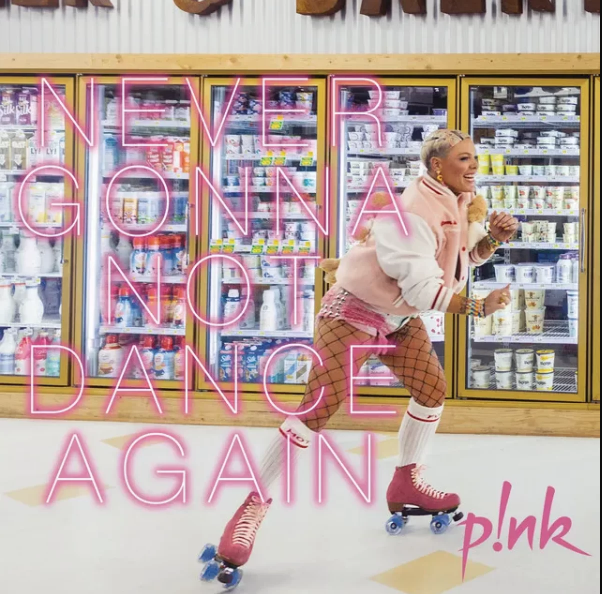 P!NK - Never Gonna Not Dance Again Mp3 Download