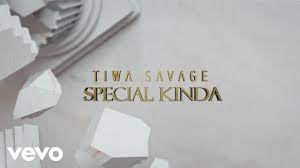 Special Kinda Lyrics By Tiwa Savage